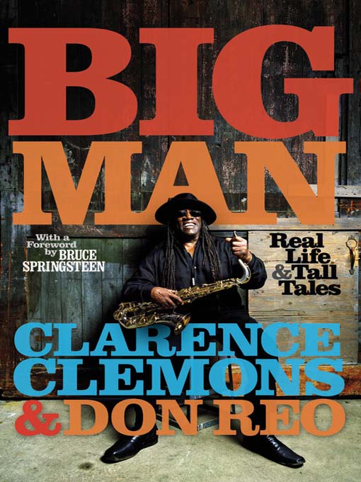 Title details for Big Man by Clarence Clemons - Wait list